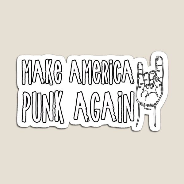 Make America Punk Again Magnet