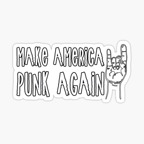 Make America Punk Again Sticker