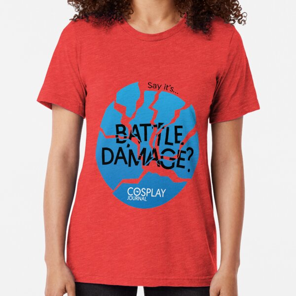 Say it's battle damage? (Blue) Tri-blend T-Shirt