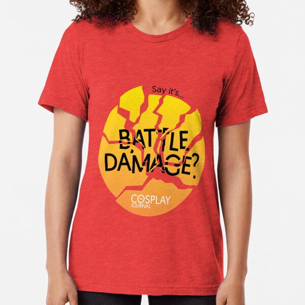 Say it's battle damage? (Orange) Tri-blend T-Shirt