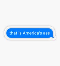 Amerikas Arsch Transparenter Sticker