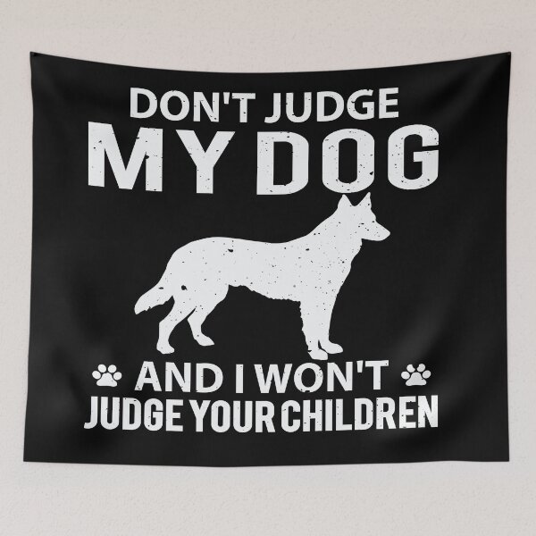 Item preview, Don't judge my dog and i won't judge your children designed and sold by Ashley Osborne.