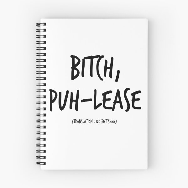 Item preview, Bitch puh-lease designed and sold by katyperrylove.