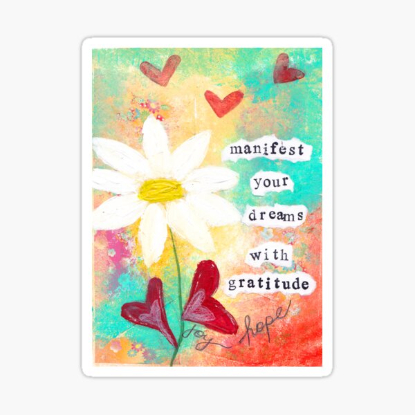 MANIFEST YOUR DREAMS WITH GRATITUDE Sticker