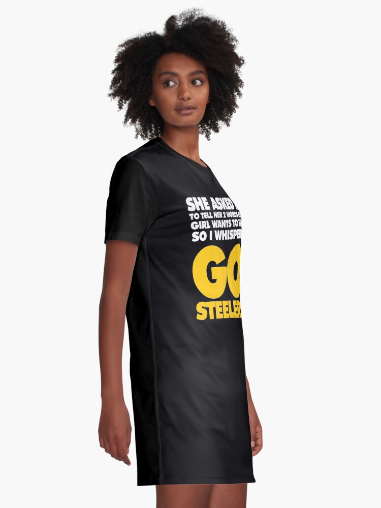 Two Words every girl wants to hear, Go Steelers Essential T-Shirt for Sale  by elhefe