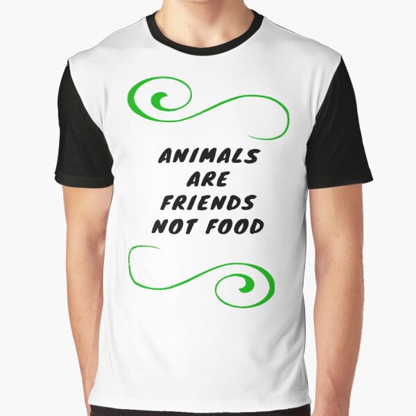 Amigos no comida Camiseta gráfica