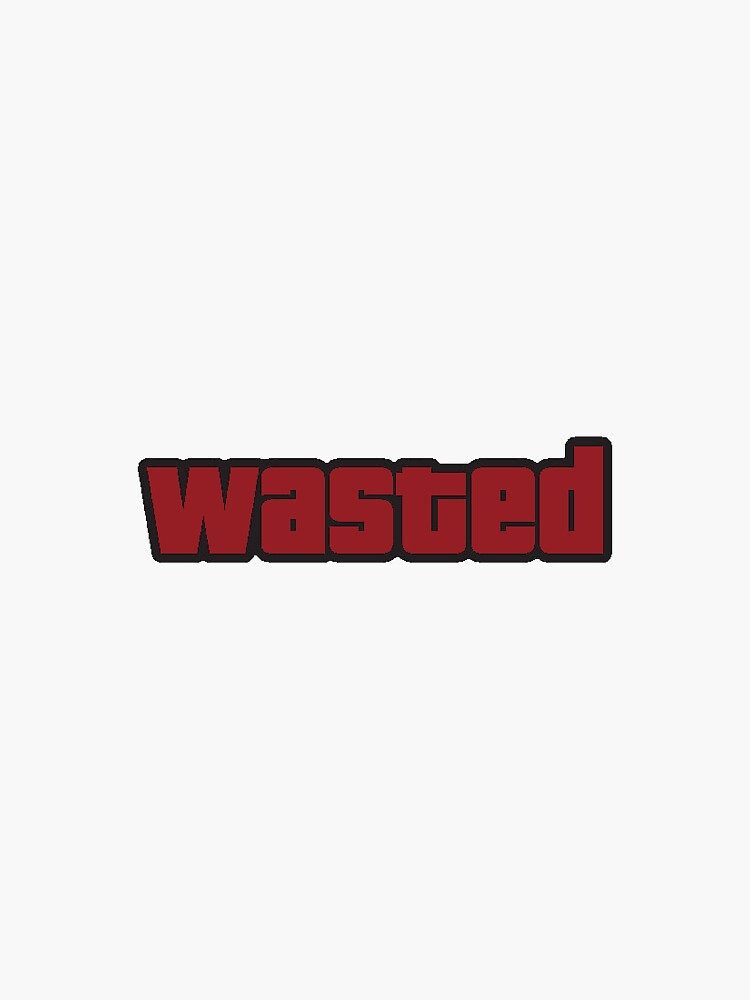 Wasted meaning. Вастед. Wasted ГТА. Wasted GTA 5. Wasted картинка.