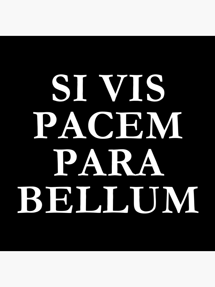 Si vis pacem bellum" Tote Bag for Sale by Dator | Redbubble