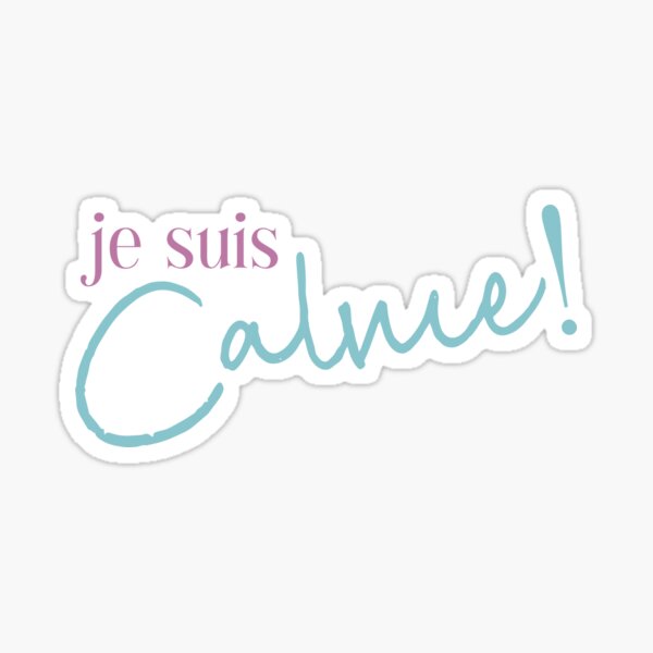 Je suis calme Sticker