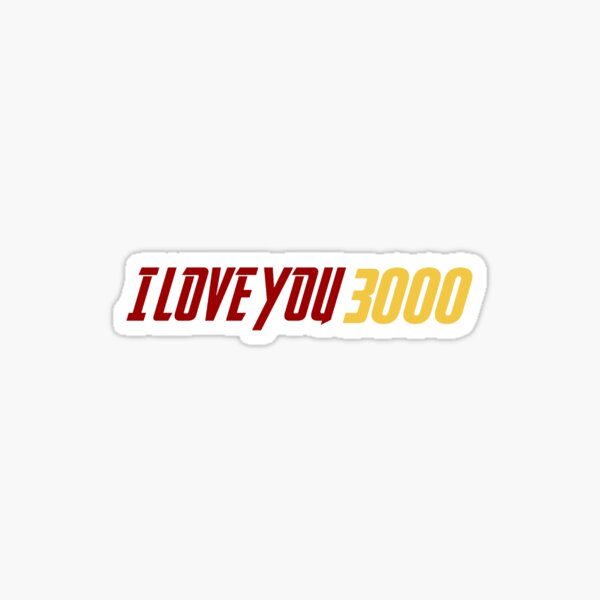 I Love You 3000 Gifts Merchandise Redbubble