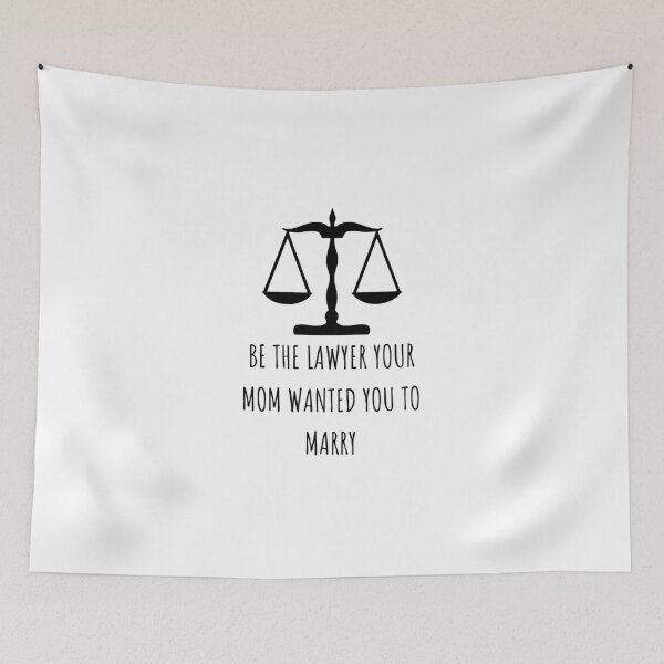 Item preview, be the lawyer your mom wanted you to marry  designed and sold by GrasslandDesign.
