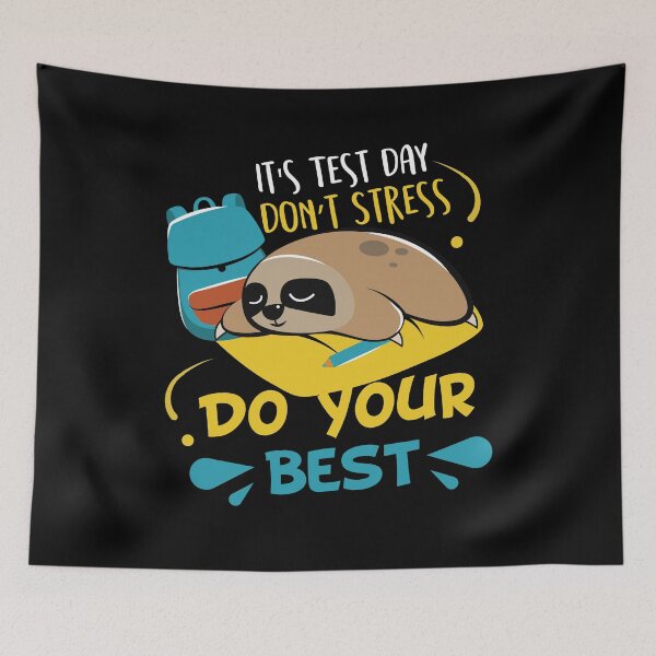 Item preview, Test Day Don't Stress Do Your Best Sleeping Sloth designed and sold by Basti09.