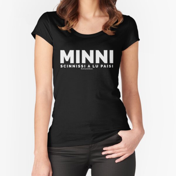"Minni Scinnissi" - Bianco Fitted Scoop T-Shirt