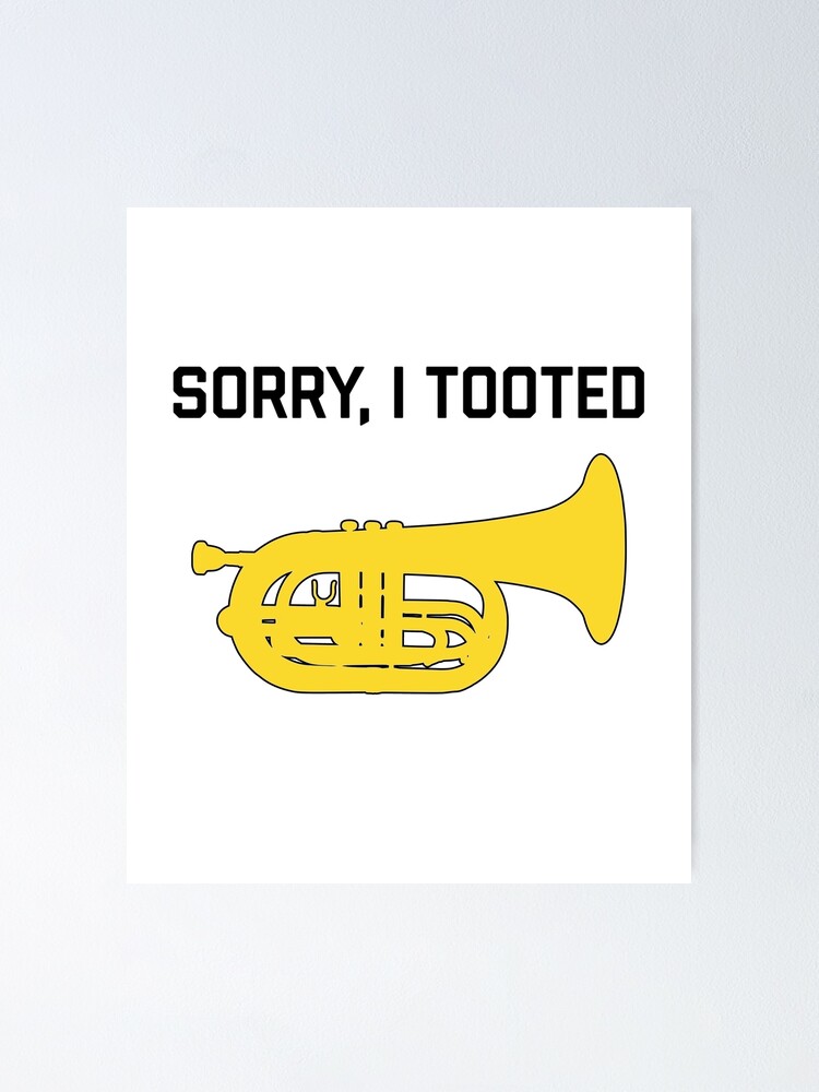 Funny Marching Baritone T-Shirt Sorry I Tooted Band Gift