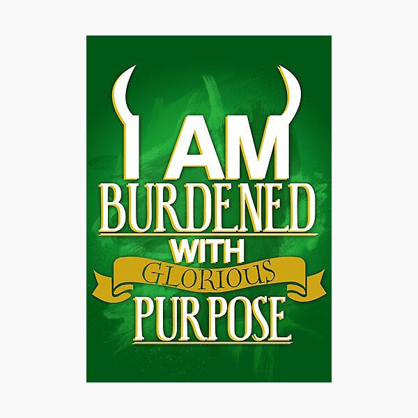 Burdened with Glorious Purpose Photographic Print