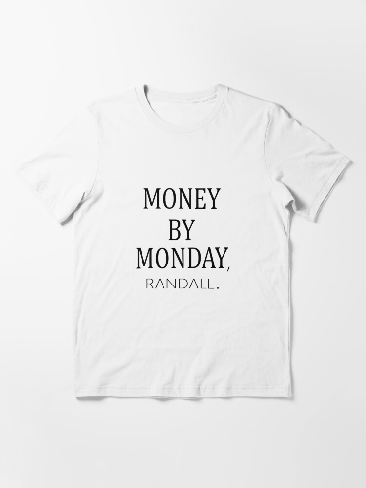 money by monday t shirt