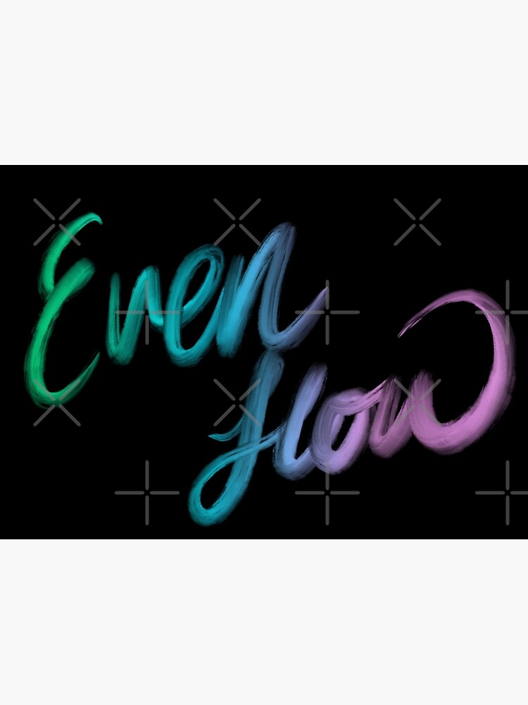 “Even Flow” Poster for Sale by sophiesambora | Redbubble