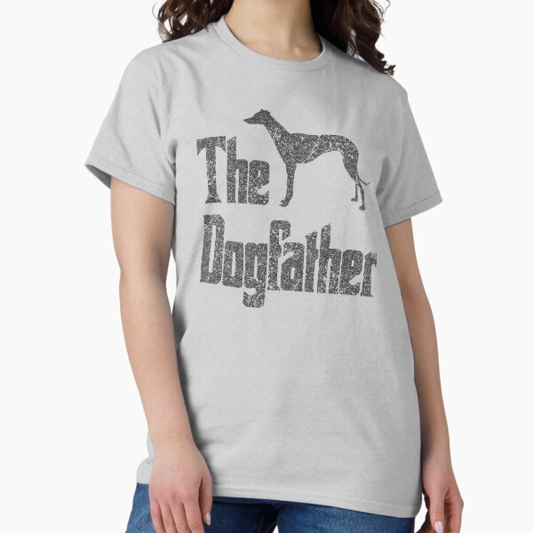 Item preview, The Dogfather - Greyhound Dog, funny gift idea designed and sold by HEJAshirts.
