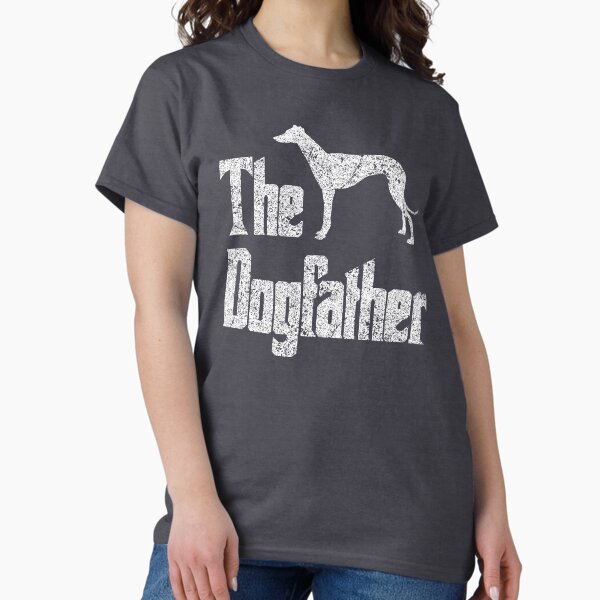 Item preview, The Dogfather - Greyhound Dog, funny gift idea designed and sold by HEJAshirts.