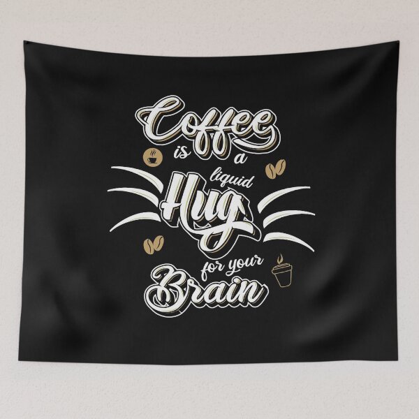 Item preview, Coffee is a liquid hug for your brain! gift designed and sold by withpassion.