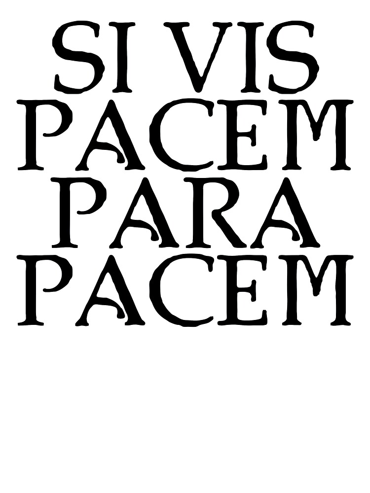 hånd tyran Velkendt Si Vis Pacem Para Pacem" Kids T-Shirt for Sale by Dator | Redbubble