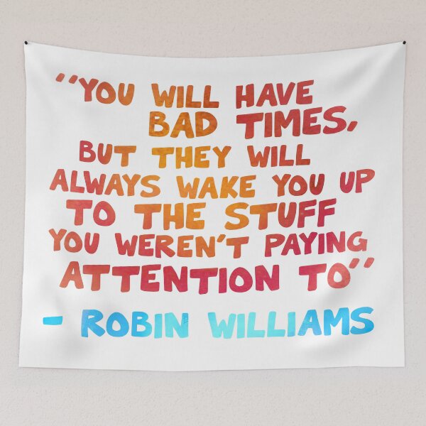 Item preview, Robin Williams Quote designed and sold by cdmarchant.