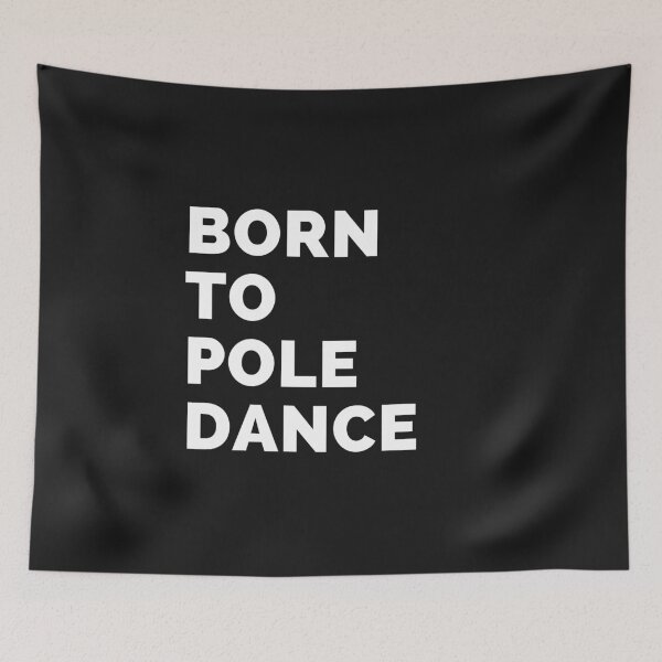 Item preview, Born To Pole Dance designed and sold by Liniskop.
