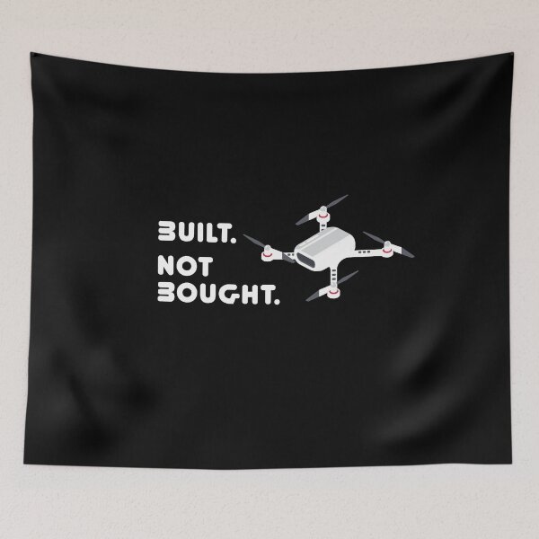 Item preview, Built. Not Bought. Drone designed and sold by MooonTees.