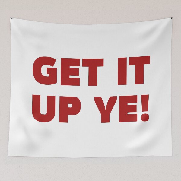 Item preview, Get It Up Ye! 2 designed and sold by andrewalcock.