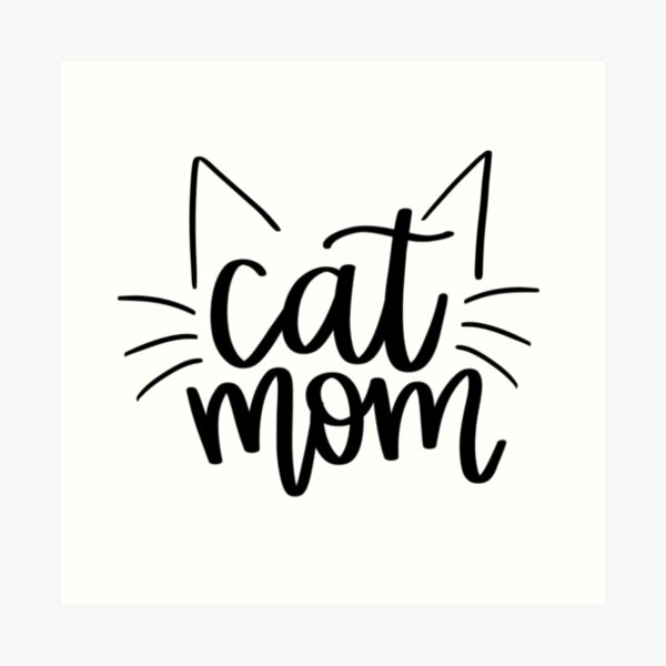 Cat Mom Art Print