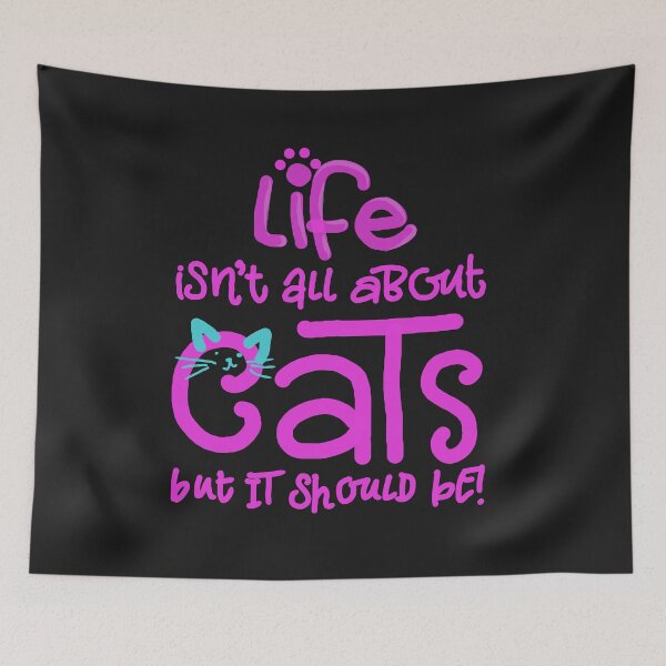 Item preview, Life is about Cats designed and sold by tqueen.
