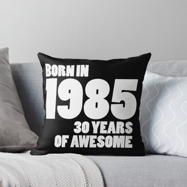 Item preview, Born in 1985 - Thirty Years of Awesome designed and sold by callmeberty.