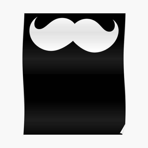 Mustache - Mustache - White Poster