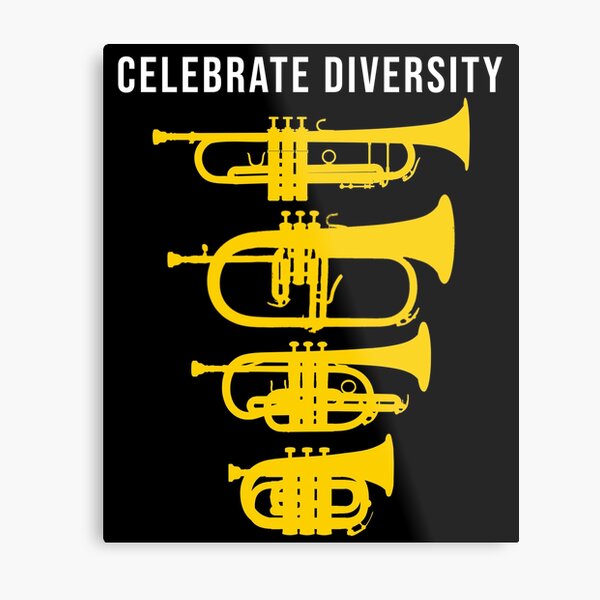 Celebrate diversity - Funny trumpet, flugelhorn, cornet, pocket trumpet  gift, Marching Band, Concert Band | Poster