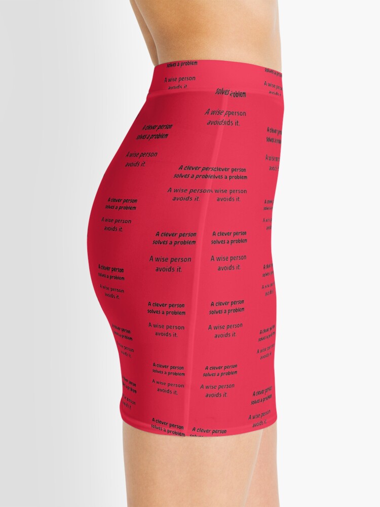Alternate view of A clever person solves a problem, A wise person avoids it. Mini Skirt