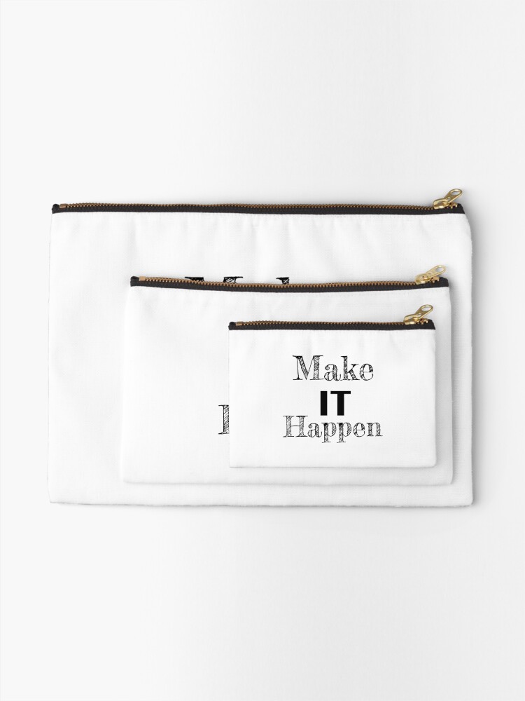 Alternate view of Make it Happen Inspirational Motivational Quote Zipper Pouch