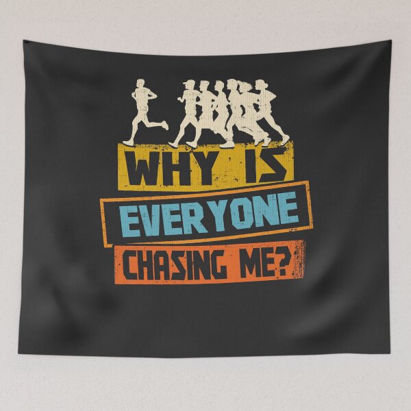 Item preview, Funny Running why everyone is chasing me jogger designed and sold by fermo.