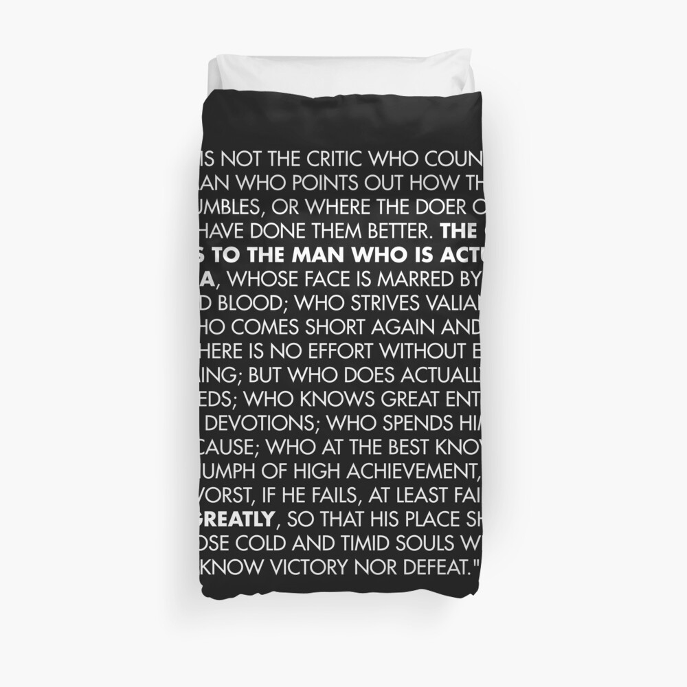 The Man in the Arena / Daring Greatly Quote - Theodore Roosevelt Duvet Cover