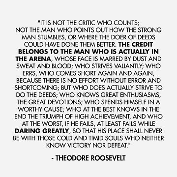 Artwork thumbnail, The Man in the Arena / Daring Greatly Quote - Theodore Roosevelt by AlanPun