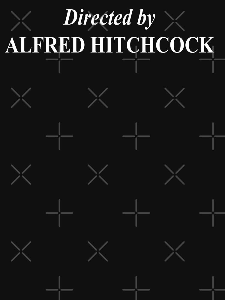 Discover Directed By Alfred Hitchcock | Essential T-Shirt 