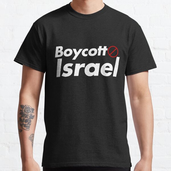 Boycott Israel! BDS Free Palestine Human Rights Palestinian Activism Classic T-Shirt
