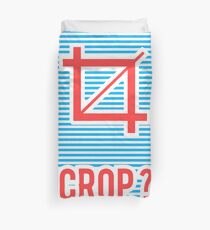 Crop ? Duvet Cover