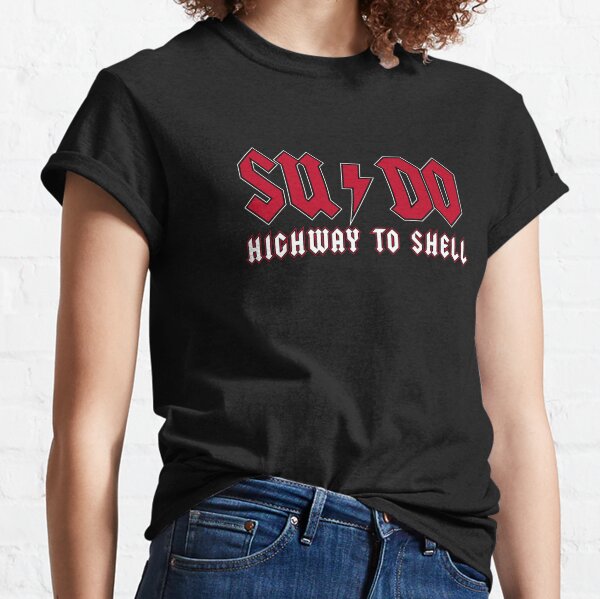 Sudo Highway to Shell T-shirt classique