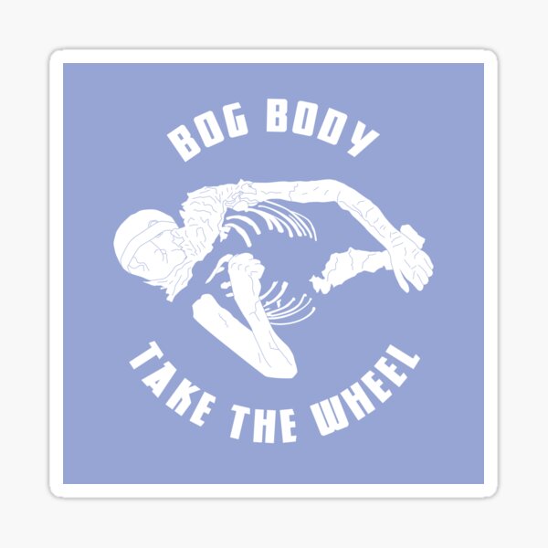 Bog body take the wheel (version 1 - square) Sticker