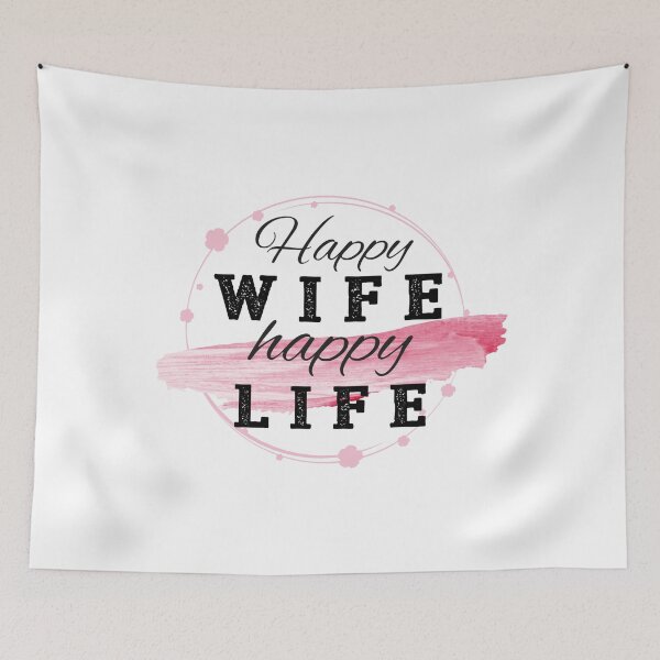 Item preview, Happy wife - happy life! designed and sold by Robert Biedermann.