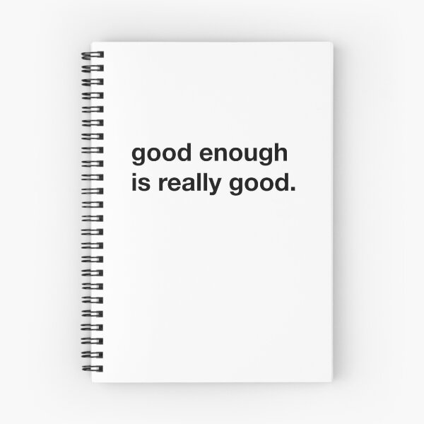 Item preview, Good enough is really good! designed and sold by annafokina.