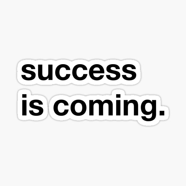 Item preview, Success is coming. designed and sold by annafokina.