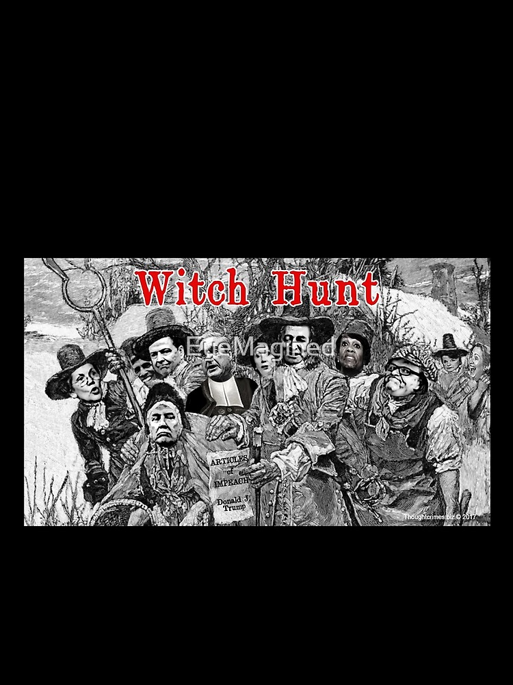 Witch Hunt: The Indictment by EyeMagined