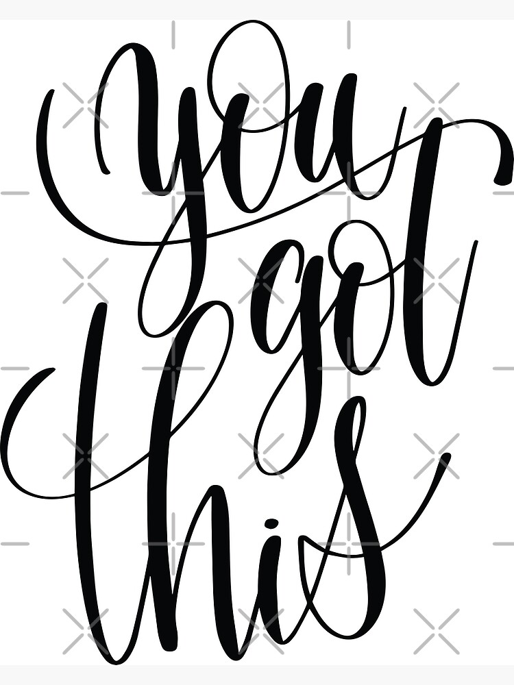Premium Vector  You got this hand drawn lettering quote