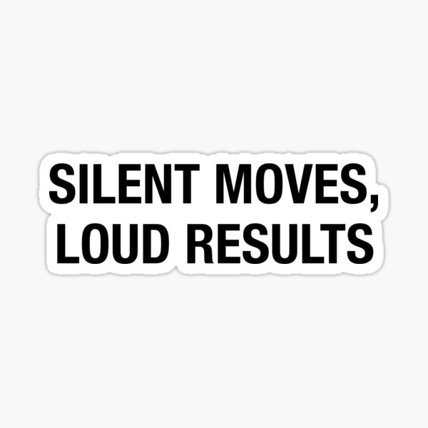 Item preview, Silent moves, loud results designed and sold by annafokina.
